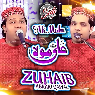 Ali Mola - Zuhaib Abrari Qawal