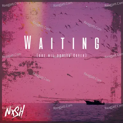 Waiting (Ore Nil Doriya Cover)