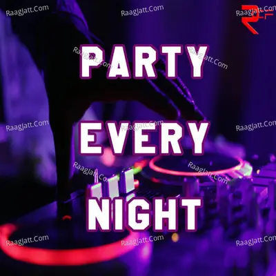 Party Every Night Cover