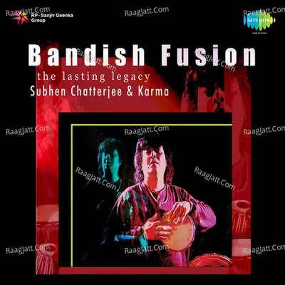 Bandish Fusion - The Lasting Legacy