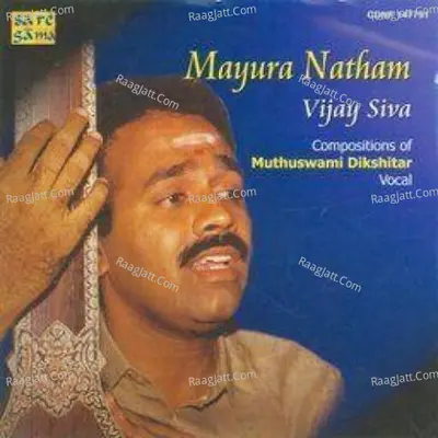 N Vijay Siva Mayura Nadam Dikshitar - Mayura Nathan Vijay Siva