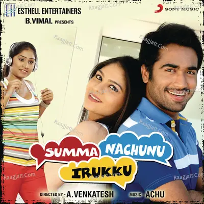 Summa Nachunu Irukku (Original Motion Picture Soundtrack) - Achu