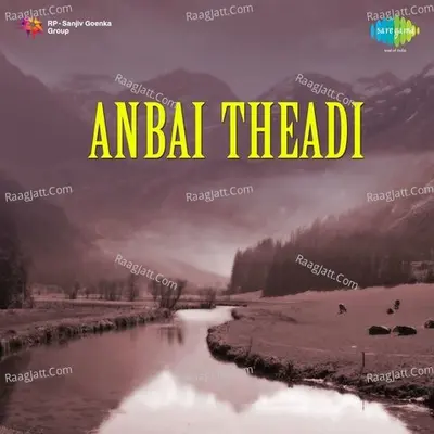 Anbai Theadi Poster
