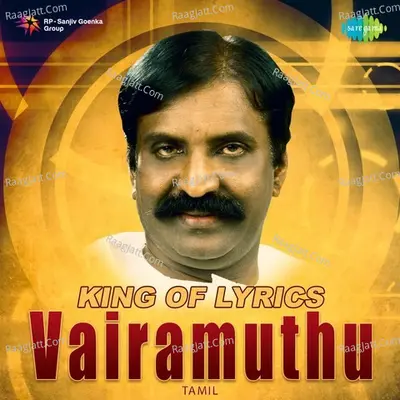 King of Lyrics - Vairamuthu - Various Artists