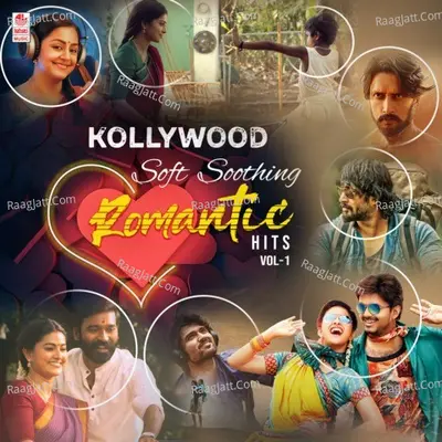 Kollywood Soft Soothing Romantic Hits Vol-1 Cover