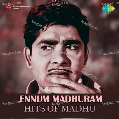 Ennum Madhuram - Hits of Madhu - K J Yesudas
