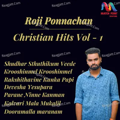 Christian Hits, Vol. 1 - Roji Ponnachan