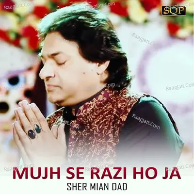 Mujh Se Razi Ho Ja - Single Cover