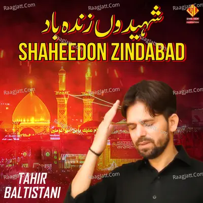 Shaheedon Zindabad - Tahir Baltistani