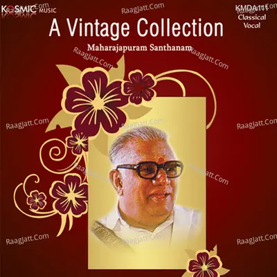 A Vintage Collection - Maharajapuram Santhanam