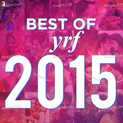 Best of YRF 2015 Poster