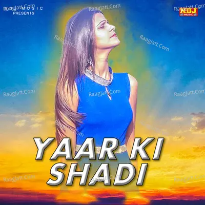 Yaar Ki Shadi Cover