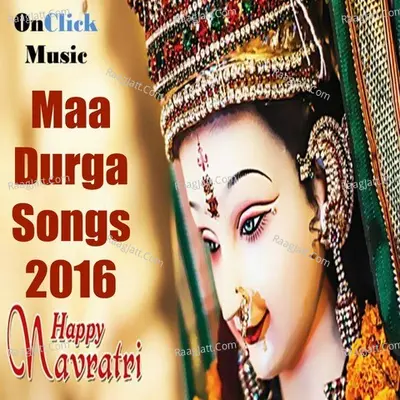 Maa Durga Songs 2016 - Moreshwar Nistane