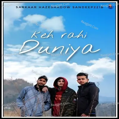 Keh Rahi Duniya