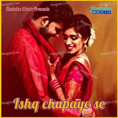 ISHQ CHUPAYE SE