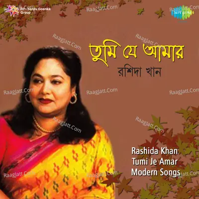 Tumi Je Amar - Modern Songs By Rashida Khan Poster