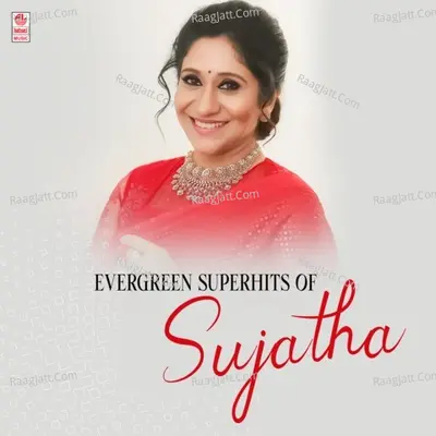 Evergreen Superhits Of Sujatha Poster