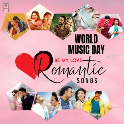 World Music Day - Be My Love (Romantic Songs) Poster