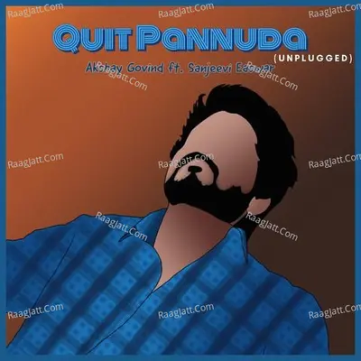 Quit Pannuda (Unplugged) Cover