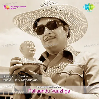 Pallaandu Vaazhga - k v mahadevan