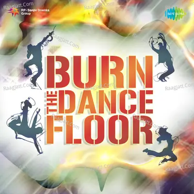 Burn The Dance Floor - Kalyanji-Anandji