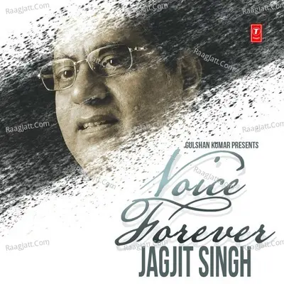 Voice Forever - Jagjit Singh