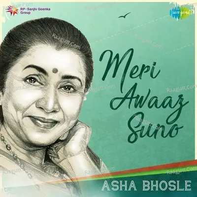 Meri Awaaz Suno - Asha Bhosle - Asha Bhosle