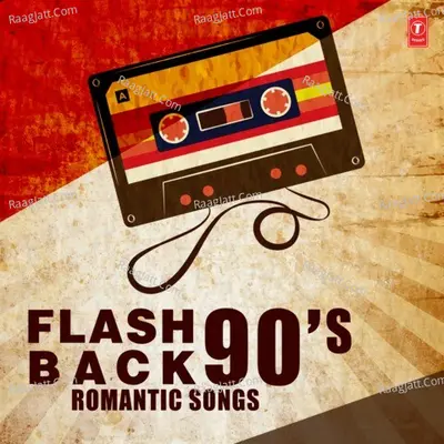 Flash Back 90'S Romantic Songs Poster