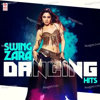 Swing Zara - Dancing Hits - Anup Rubens