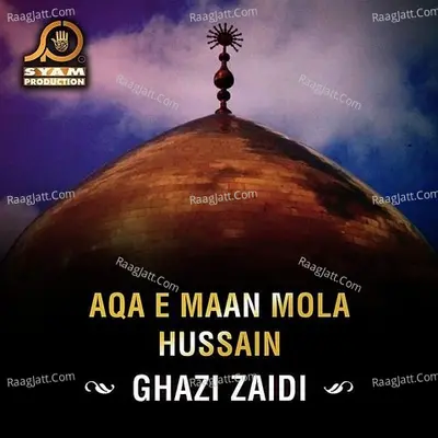Aqa E Maan Mola Hussain Poster