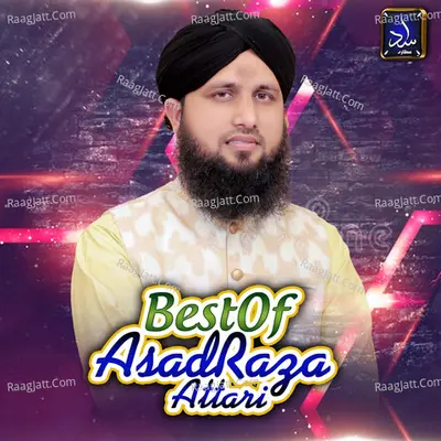 Best Of Asad Raza Attari Poster