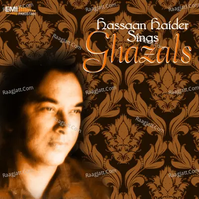 Hassaan Haider Sings Ghazals - Hassaan Haider