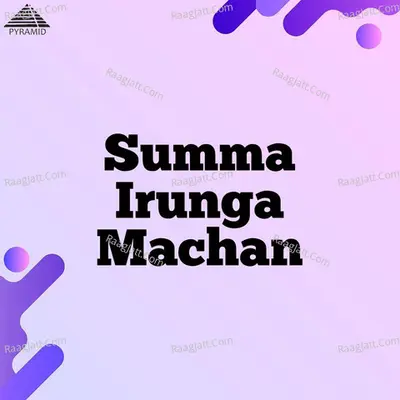 Summa Irunga Machan (Original Motion Picture Soundtrack) - Deva