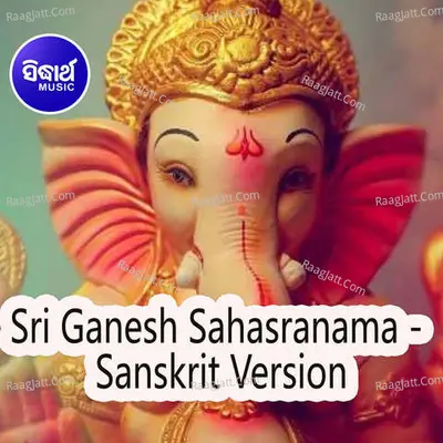 Sri Ganesh Sahasranama - Sanskrit Version - Namita Agarwal