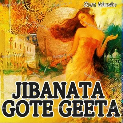 Jibanata Gote Geeta - Manoj Ratu