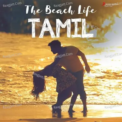 The Beach Life - Tamil - Mervin Solomon