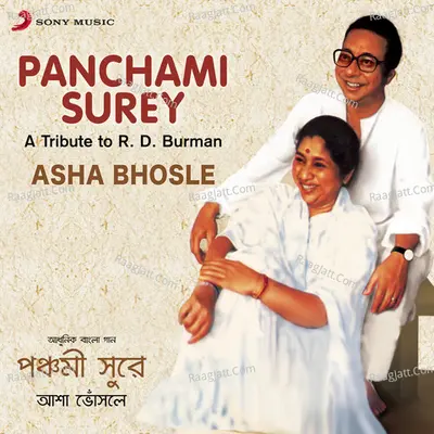 Panchami Surey: A Tribute to R.D. Burman - Asha Bhosle