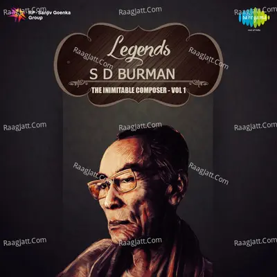 Legends S D Burman The Ageless All Rounder Volume 1 Poster