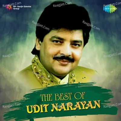 The Best of Udit Narayan - Lalit Pandit