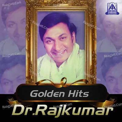 Golden Hits Dr. Rajkumar - Dr. Rajkumar