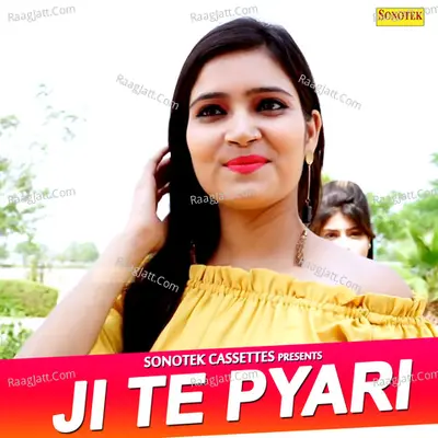 Ji Te Pyari Cover
