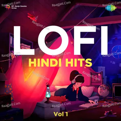 Lofi Hindi Hits - Vol 1 Cover