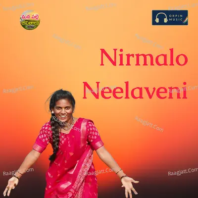 Nirmalo Neelaveni Cover