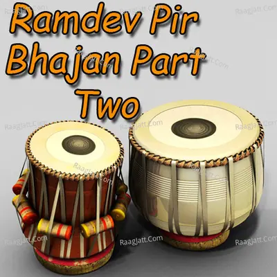 Ramdev Pir Bhajan Part Two Poster