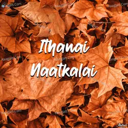 Ithanai Naatkalai
