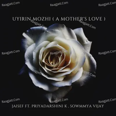 Uyirin Mozhi (A Mother's Love) (Radio Edit) Cover