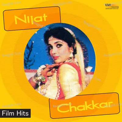 Nijat Chakkar Film Hits - Amjad Islam Amjad