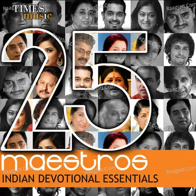 25 Maestros - Indian Devotional Essentials Poster