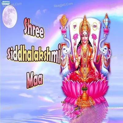 Shree Siddhalakshmi Maa - Miten Chhadva