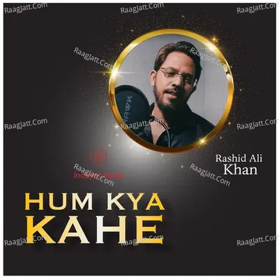 Hum Kya Kahe Cover